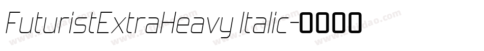 FuturistExtraHeavy Italic字体转换